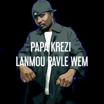 Lanmou Pavle Wem by Papa krezi