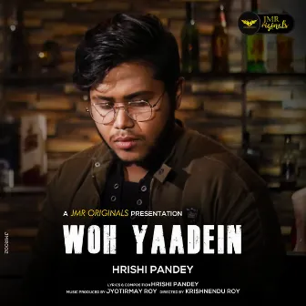 Woh Yaadein by Hrishi Pandey