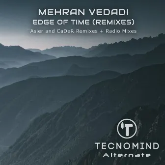 Edge of Time (Remixes) by Mehran Vedadi