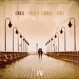 Prava ljubav (REMIX) by Frka