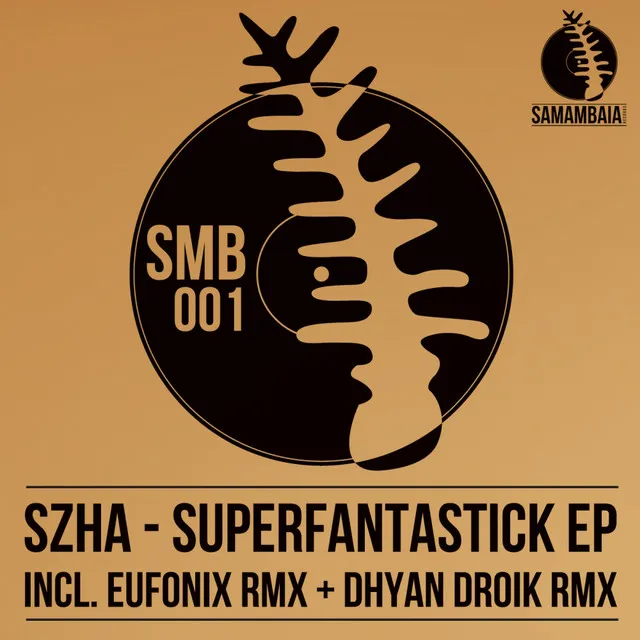 Superfantastick - Dhyan Droik Remix