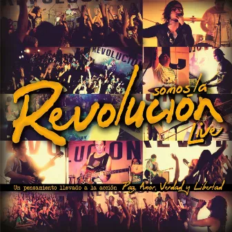 Somos La Revolución (Live) by Revolución