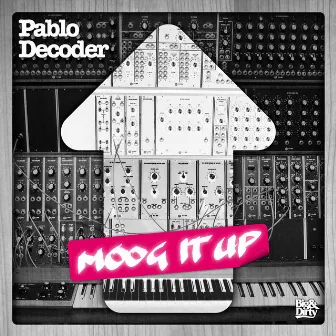 Moog It Up by Pablo Decoder