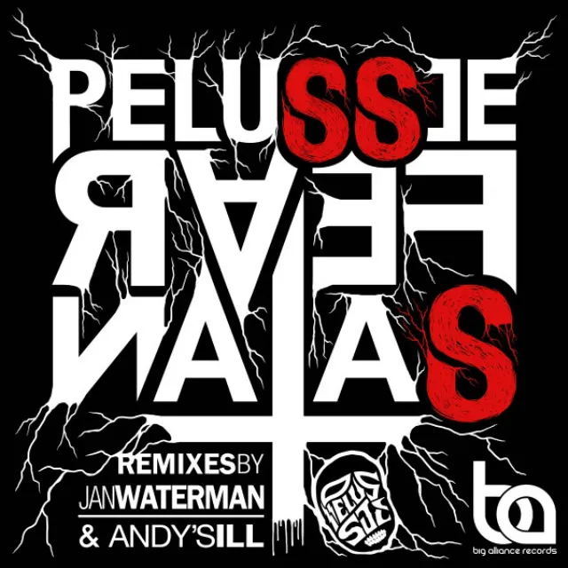 Pelussje Fear Satan - Andy's ILL Remix