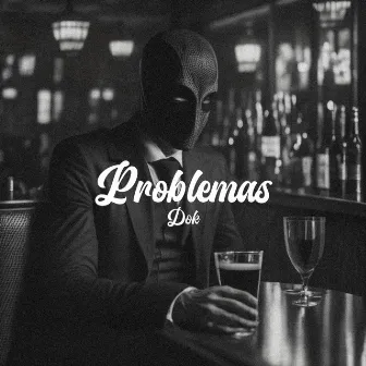 Problemas by Dok