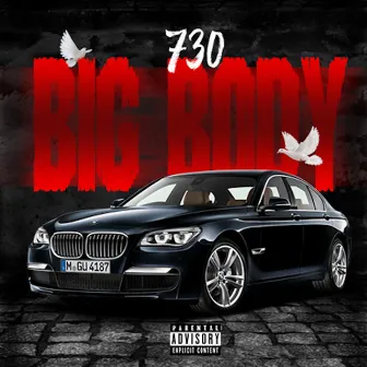 Big Body by 730