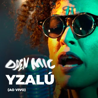 Open Mic (Ao Vivo) by Yzalú