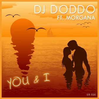 You and I (feat. Morgana) by Dj Doddo