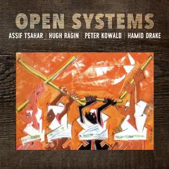 Open Systems by Assif Tsahar