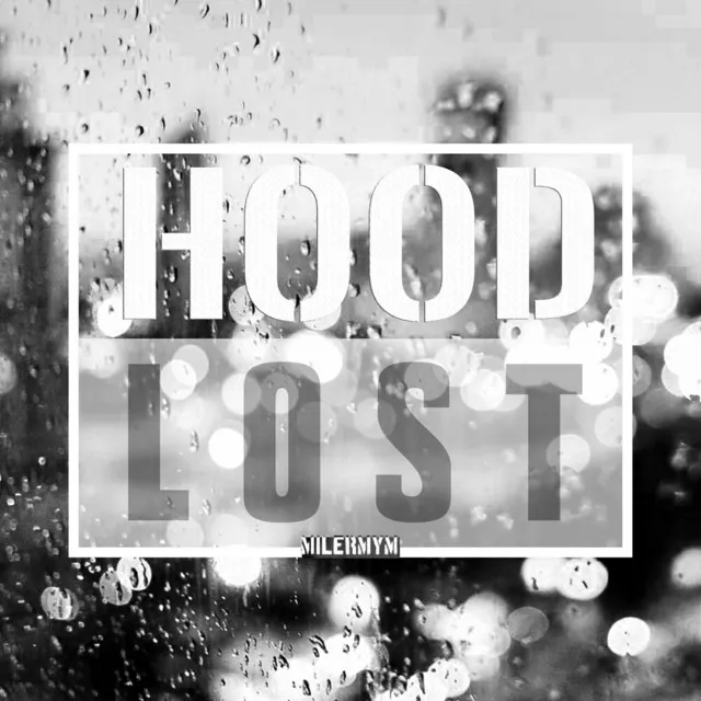 Hood Lost