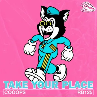 Take Your Place by Cooops