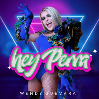 Hey Perra by wendy guevara