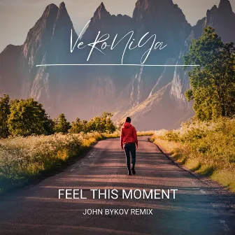 Feel This Moment (John Bykov Remix) by VERONiYA