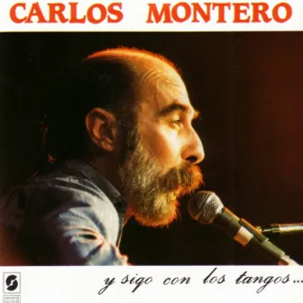 Y Sigo con Los Tangos by Carlos Montero