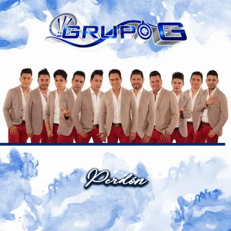 Perdón by Grupo G