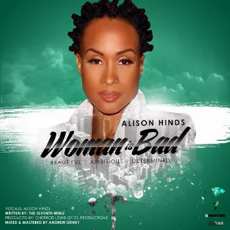 Woman Is Bad by Alison Hinds