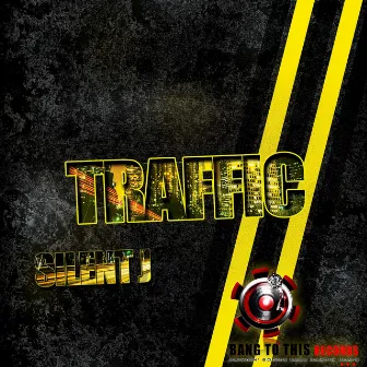 Traffic by Silent J