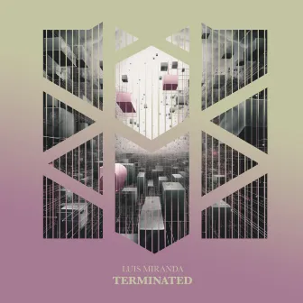 Terminated by Luis Miranda