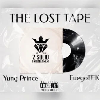 The Lost Tape by Fuego TFK