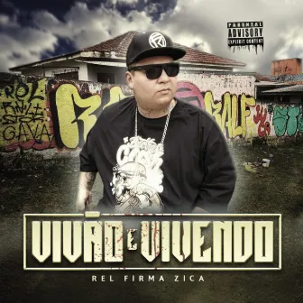 Vivão e Vivendo by Rel Firma Zica