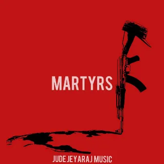 Martyrs by Jude Jeyaraj