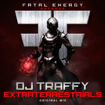 Extraterrestrials by DJ Traffy