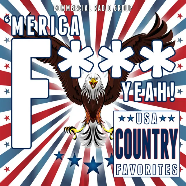 'Merica F*** Yeah! USA Country Favorites