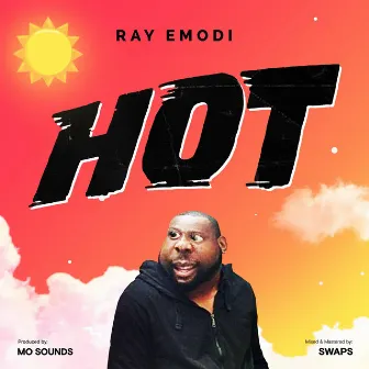 HOT by Ray Emodi