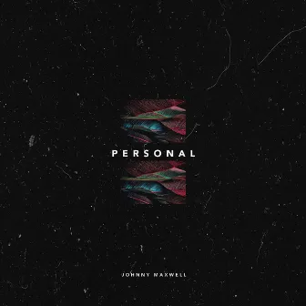 Personal by Johnny Maxwell