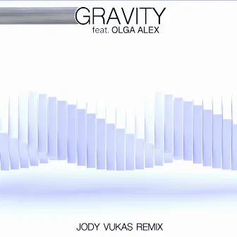 Gravity (Jody Vukas Radio Edit) by Olga Alex