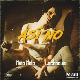 Así No by Lachoowa