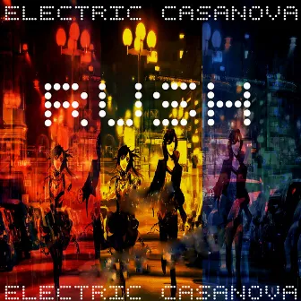 Rush by Electric Casanova