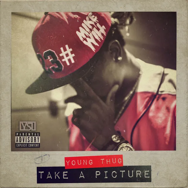 Take A Picture (feat. Young Thug)