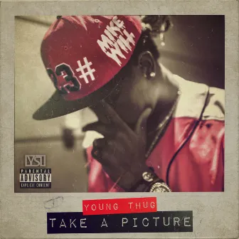 Take A Picture (feat. Young Thug) - Single by Mike. Will?