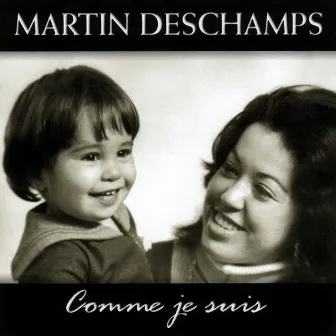 Comme je suis by Martin Deschamps