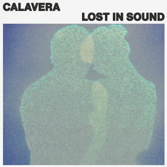 Lost In Sound by Calavera