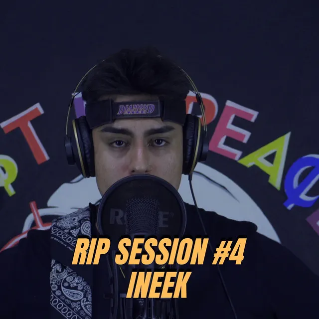 Rip Session 04 - Ineek