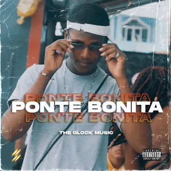 Ponte Bonita by The Glock Music