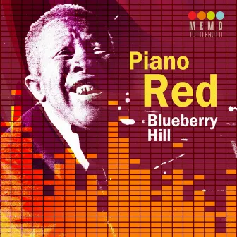 Blueberry Hill by Piano Red