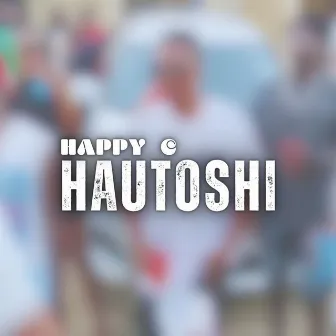 Hautoshi by Happy C