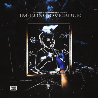 I'm Long Overdue by Lil Kaedoe