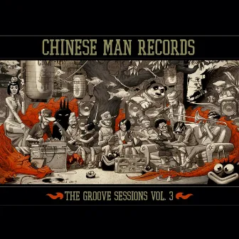 The Groove Sessions, Vol. 3 by Chinese Man