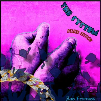 The System (Deluxe Edition) by Zao Franzoy