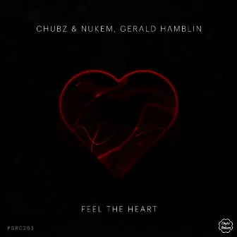 Feel The Heart by Chubz & Nukem