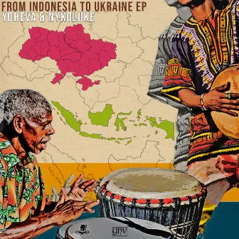 From Indonesia to Ukraine EP by YOHEVA