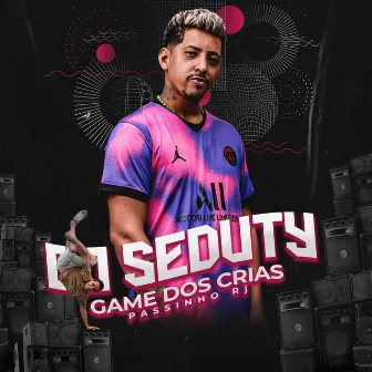 Game dos Crias (Passinho Rj) by DJ Seduty