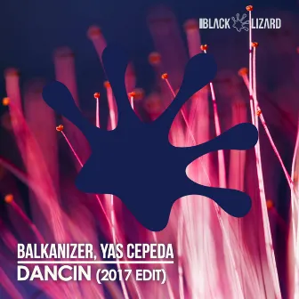 Dancin (2017 Edit) by Balkanizer