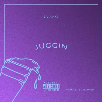 Juggin' by Lil Pinky