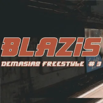 Demasiao Freestyle #3 by Demasiao