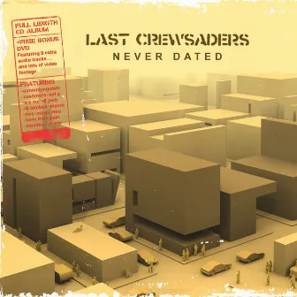 Never Dated (15th Anniversary Edition - 2021) by Last Crewsaders